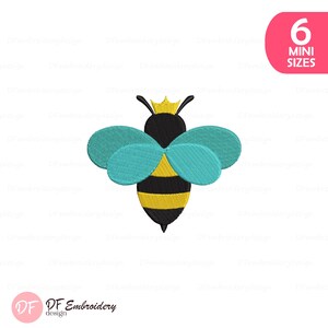Peut inclure: Motif de broderie d'abeille avec un corps rayé jaune et noir, des ailes turquoise et une couronne dorée. Le design comprend le texte "6 MINI TAILLES" dans un rectangle rose arrondi. Le logo "DF Embroidery design" est également présent.