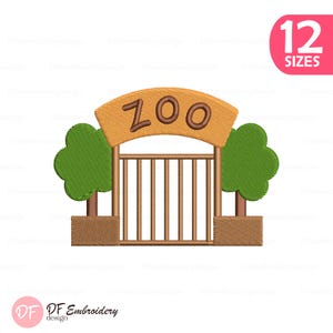 May include: An embroidery design featuring a brown arched sign with the word ZOO in dark brown letters. Below the sign is a brown gate with vertical bars, flanked by two green trees on brown bases. A pink tag in the corner reads 12 SIZES.