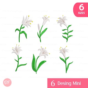 May include: Embroidered white lily flowers with green stems and leaves. The image includes six different designs of the flower. The text "6 SIZES" is in a pink rectangle. The text "6 Desing Mini" is in a white rectangle.
