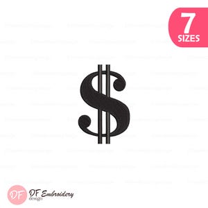 Puede incluir: Signo de dólar bordado en negro con un aspecto texturizado. La imagen incluye un rectángulo rosa con el texto "7 TAMAÑOS". El logotipo "DF Embroidery design" está en la parte inferior.
