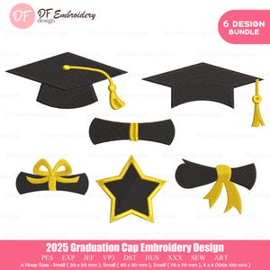 May include: A digital embroidery design bundle featuring six graduation-themed elements. Includes two mortarboards, two diplomas, and a star, all in black with gold accents. The text reads "2025 Graduation Cap Embroidery Design."