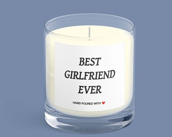 Best GIRLFRIEND Ever, Birthday Gift, Christmas Candle, Thank You Girlfriend Gift