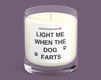 Light Me When The Dog Fart, Funny Candle For Dog Owner, Funny Present For Dog Mum Dad, Best Friend Gift