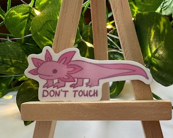 "Süßer Axolotl ""Don't Touch"" Vinyl Aufkleber - Kawaii Amphibien Aufkleber."