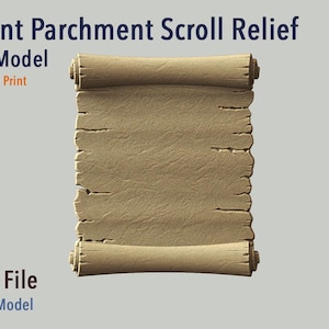 May include: A digital 3D model of an ancient parchment scroll. The scroll is beige with a textured surface and torn edges. The text "Ancient Parchment Scroll Relief" and "3D Stl Model" are visible. The model is for CNC or 3D print.