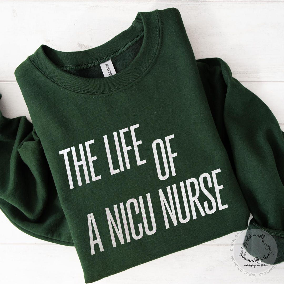 The Life of a NICU Nurse SVG, Cut File Cricut, Digital Download, Life ...