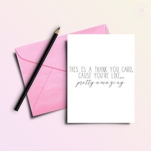 This is a Thank You Card Cause You&#39;re Amazing | Funny Thank You Card