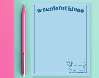 Weenieful Ideas - Snarky & Funny Notepad - Wiener Dog, Dachshund