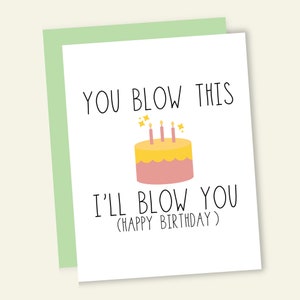 You Blow This I'll Blow You Birthday Card image 2
