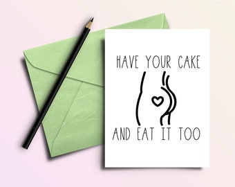 Have Your Cake & Eat It Too Birthday Card