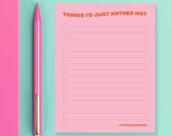 Thing's Id Rather Not - Snarky & Funny Notepad