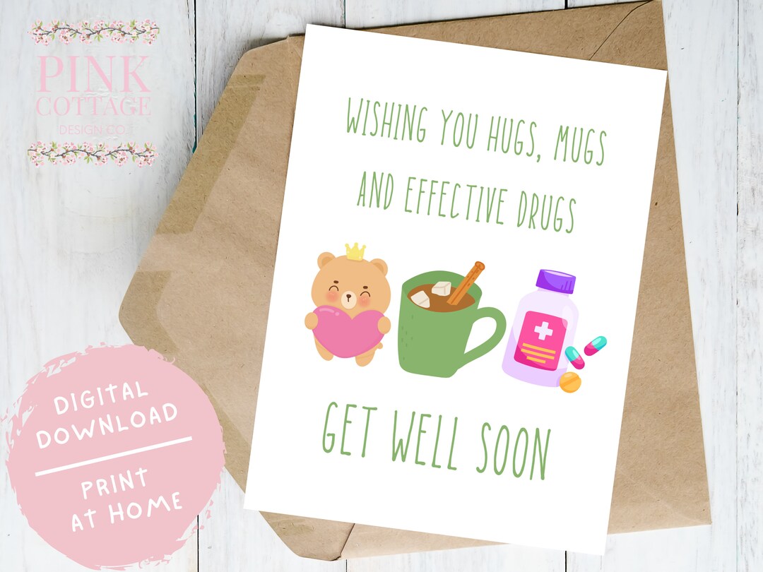 Printable Funny Get Well Soon Card Wishing You Hugs Mugs and - Etsy