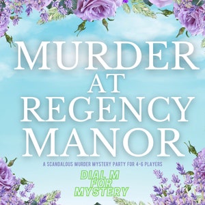 4-6 Player Regency Themed Murder Mystery Party &quot;Murder at Regency Manor&quot; Downloadable Pack for All Occasions