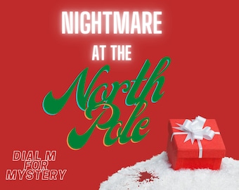 5-8 Player Christmas Murder Mystery Party "Nightmare at the North Pole" - Downloadable Pack for Christmas Parties