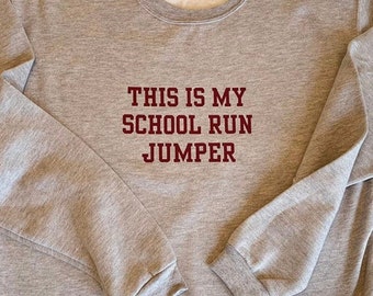This Is My School Run Jumper Unisex Crew Neck Sweatshirt Mum Mummy Gift Mother
