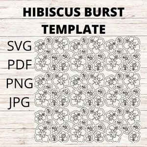 Hibiscus Burst Template | Tumbler Burst Template | SVG | JPG | PNG