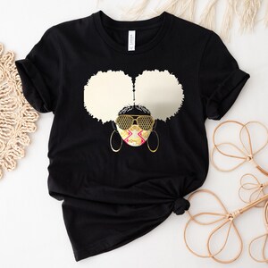 Natural hair, Afro puffs, black queen, Afro-Latina t-shirt, African American strong woman, celebrate your curls