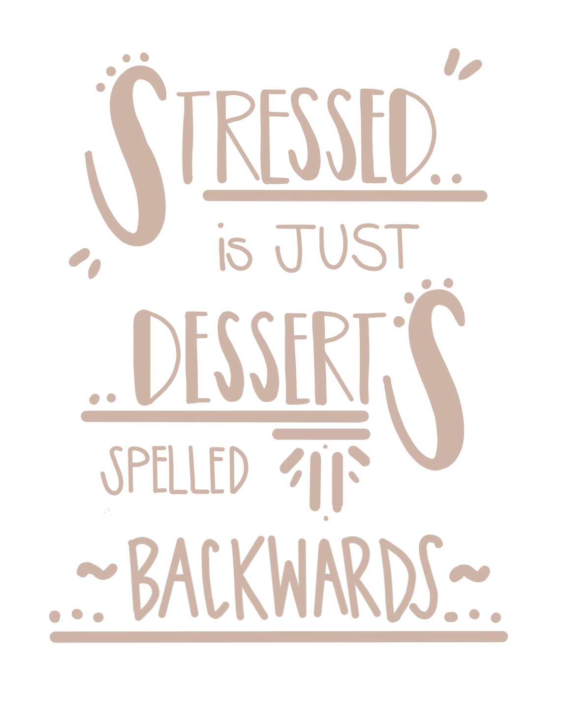 Stressed is Just Desserts Spelled Backwards Digital Print Etsy