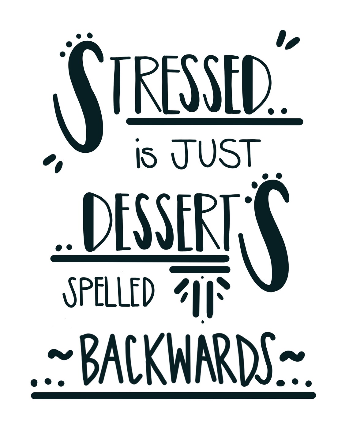 Stressed is Just Desserts Spelled Backwards Digital Print Etsy