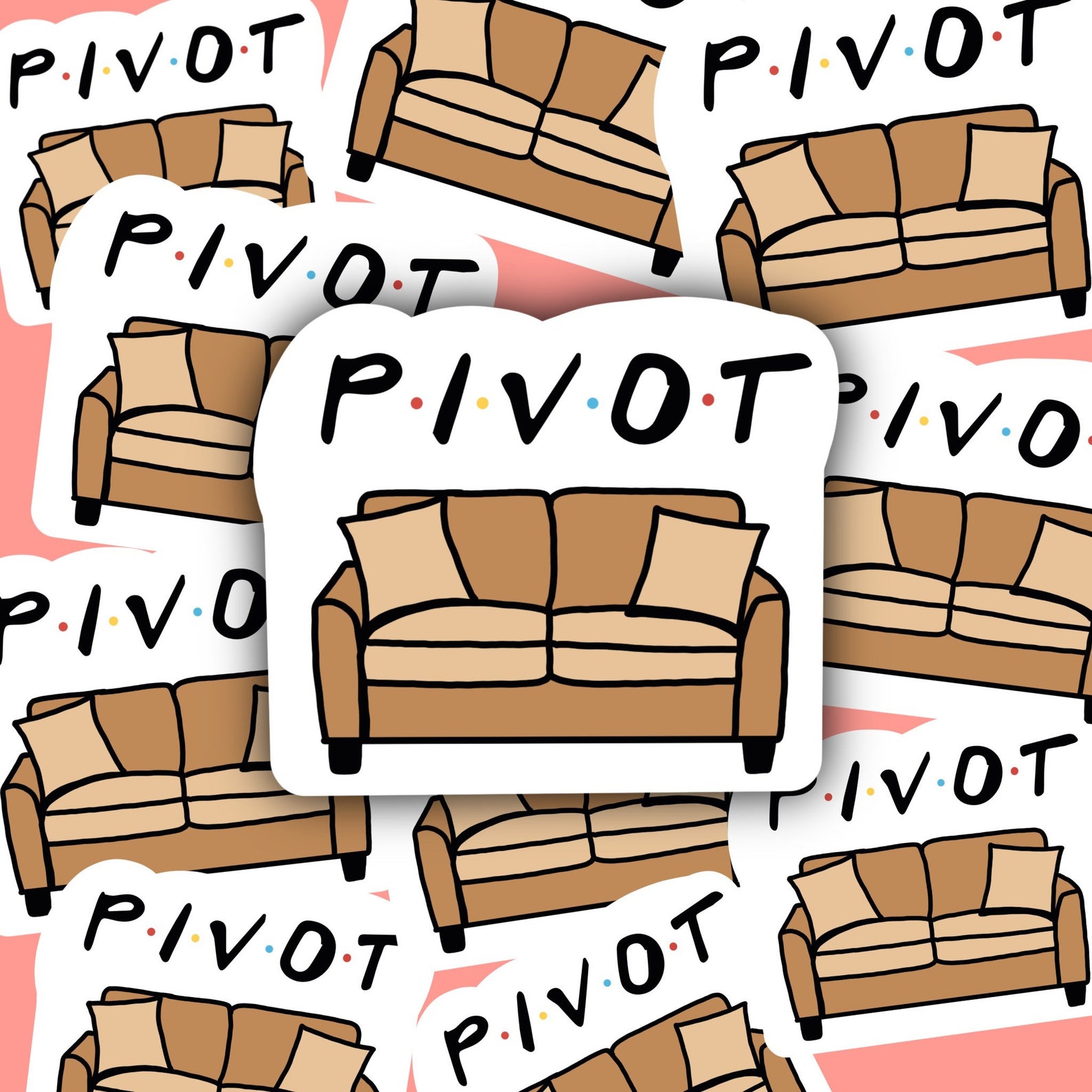 FRIENDS PIVOT sticker Etsy