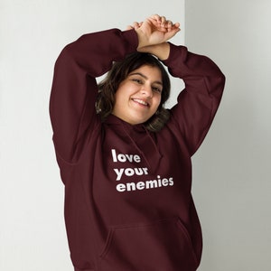 Love Your Enemies Hoodie - Positivity Hoodie, Hoodie for Him, Hoodie for Her, Love Hoodie, Justice Hoodie, Gildan 18500 (Blend)