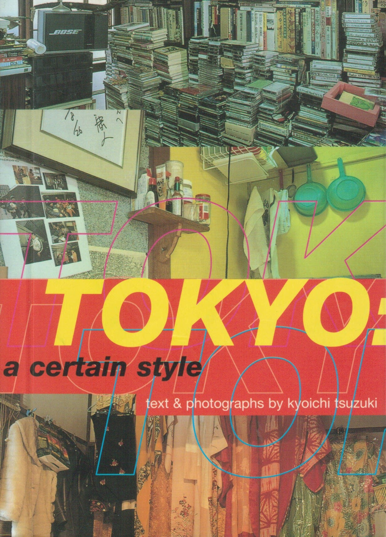 洋書 TOKYO! a certain style Kyoichi Tsuzuki Tokyo: A Certain Style: Tsuzuki, Kyoichi: 9780811824231