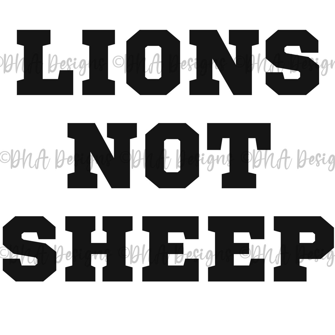 Lions Not Sheep SVG, PNG Digital File Etsy