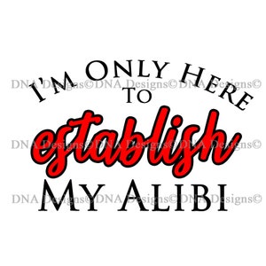 Alibi PNG Digital File