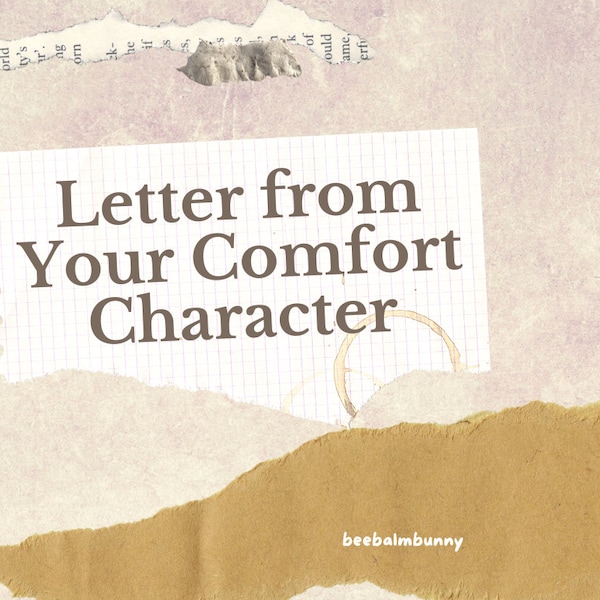 Letter from Your Comfort Character - DIGITAL - One Page