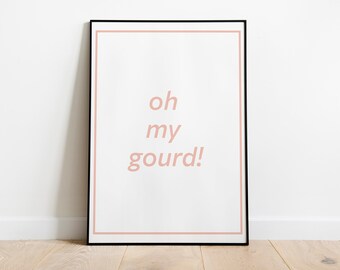 Printable "Oh My Gourd" Print