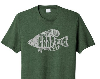Have a Crappie Day fishing shirt