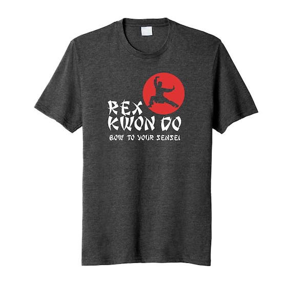 Rex Kwon Do T-Shirt Rex Kwon Do T-Shirt