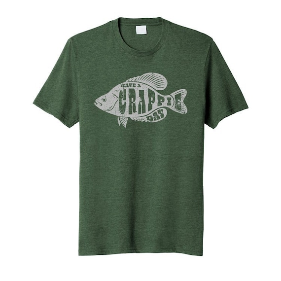 Have a Crappie Day Fishing Shirt -  Canada