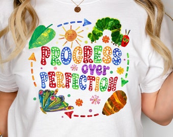 Chemise Progresser plutôt que perfection, T-shirt éducateur amusant, t-shirt inspiré de The Hungry Caterpillar, chemise tendance pour la rentrée des classes