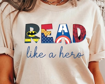 READ like a superhero, popular teacher tee, back to school shirt, superhero-themed classroom, librarian apparel, Read Across America