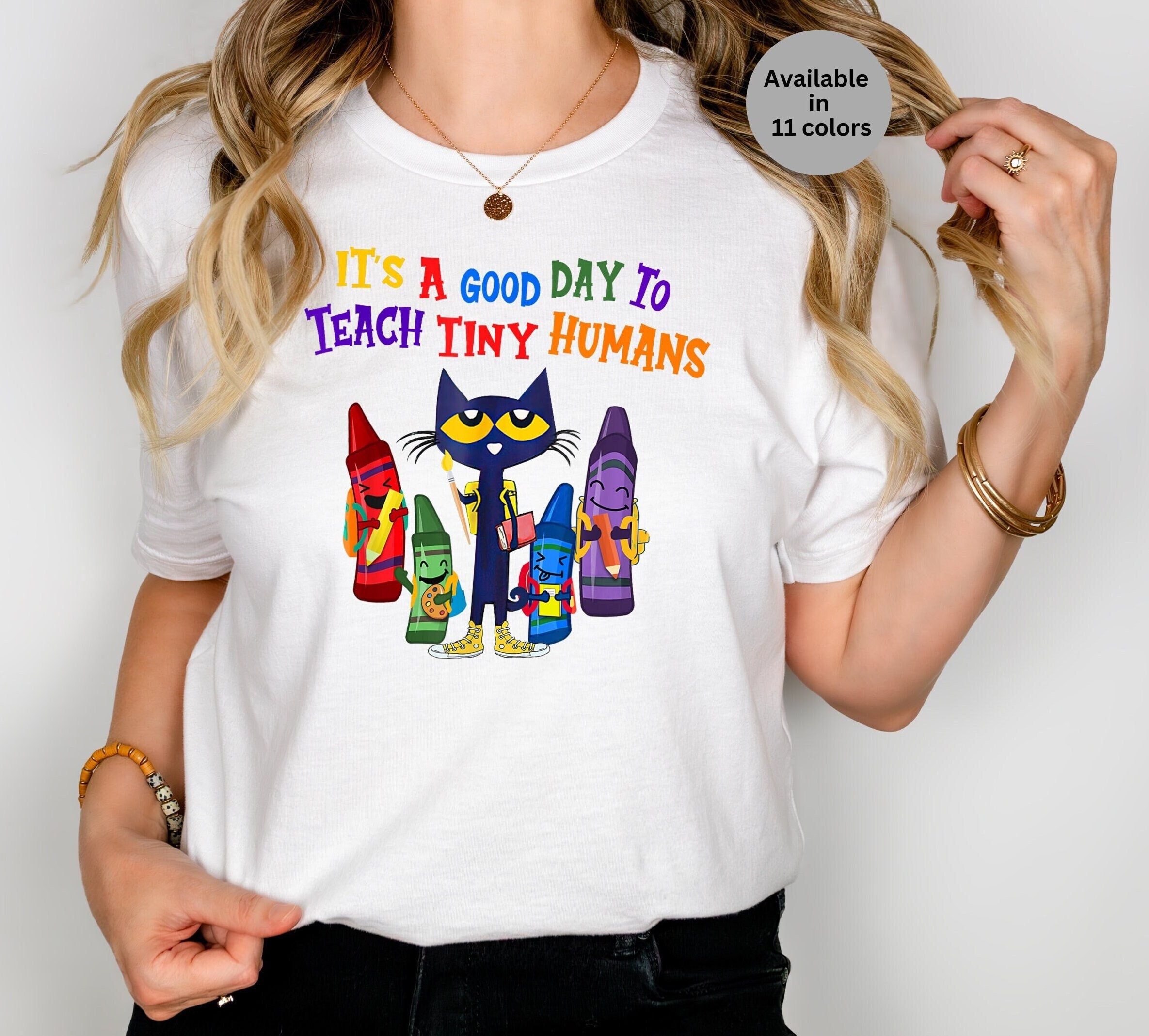 LemonLaneMarket It s A Good Day to Teach Tiny Humans Educator T Shirt Day The Crayons Quit Shirt Pete The Cat Teacher Shirt Back to School Teacher Tee