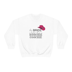 Hoochie Coochie Sweatshirt 2(Bride)