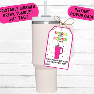 Leraar cadeaukaartjes Laatste schooldag cadeau Afdrukbaar cadeaukaartje voor waardering van de leraar Cadeau Hoofdcadeaukaartjes Stanley Cup Tumbler Tags