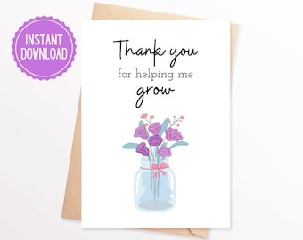 May include: A white card with the text "Thank you for helping me grow" in black. A purple flower bouquet in a clear glass jar with a pink ribbon is illustrated on the card.
