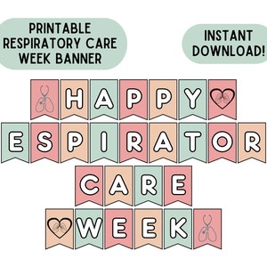 Puede incluir: Pancarta imprimible con el texto "Happy Respiratory Care Week" en colores rosa, melocotón y verde. La pancarta presenta un estetoscopio y un icono de corazón con pulmones.