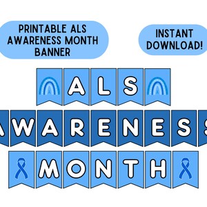 May include: Printable banner for ALS Awareness Month. The banner is blue with white letters and features a rainbow and a blue ribbon.