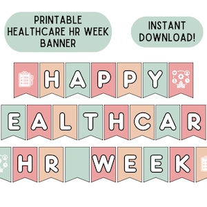 May include: Printable banner with the text "Happy Healthcare HR Week" in pink, peach, and green colors. The banner is decorated with icons of a clipboard, a building with gears and people, and a clock.