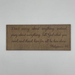 Laser Engraved Wood Sign with Philippians 4:6 Bible Verse | Christian Wall Art Decor | Inspirational Gift for Women