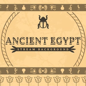 May include: A beige background with a circular border and a scarab beetle icon. The text "ANCIENT EGYPT STREAM BACKGROUND" is in a black serif font.