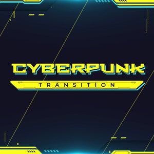 Cyberpunk Stinger Transition : Animated Twitch Scene Transition