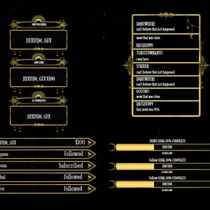 May include: A black background with gold accents features a series of buttons with the text "HEXEUM_GFX" and "HEXEUM_GFX X100".  A list of usernames with the text "Followed" or "Subscribed" appears on the left side of the image.  On the right side of the image, a list of usernames with messages appears in a gold frame.  The text "DONO GOAL 34% COMPLETE" and "Follow GOAL 34% COMPLETE" appears in a gold frame with a progress bar.