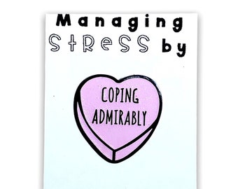 Coping Admirably Vinyl Sticker