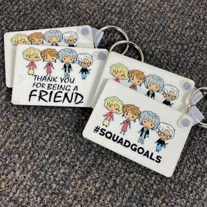 Sublimated Golden Girls MDF Key Chain