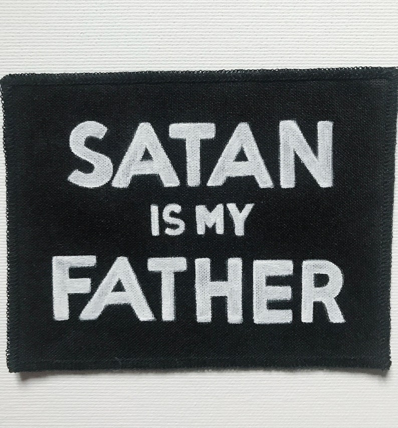 Handmade Patch Satan Is My Father Etsy 