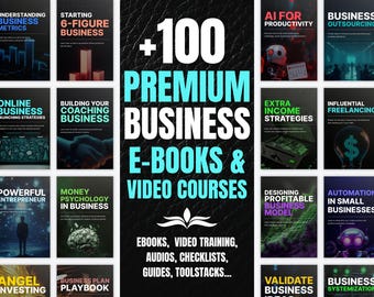 100+ Digital Business & Entrepreneurship Courses | eBooks, Videos, Workbooks | Digital Learning Bundle